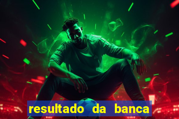 resultado da banca caminho da sorte de hoje